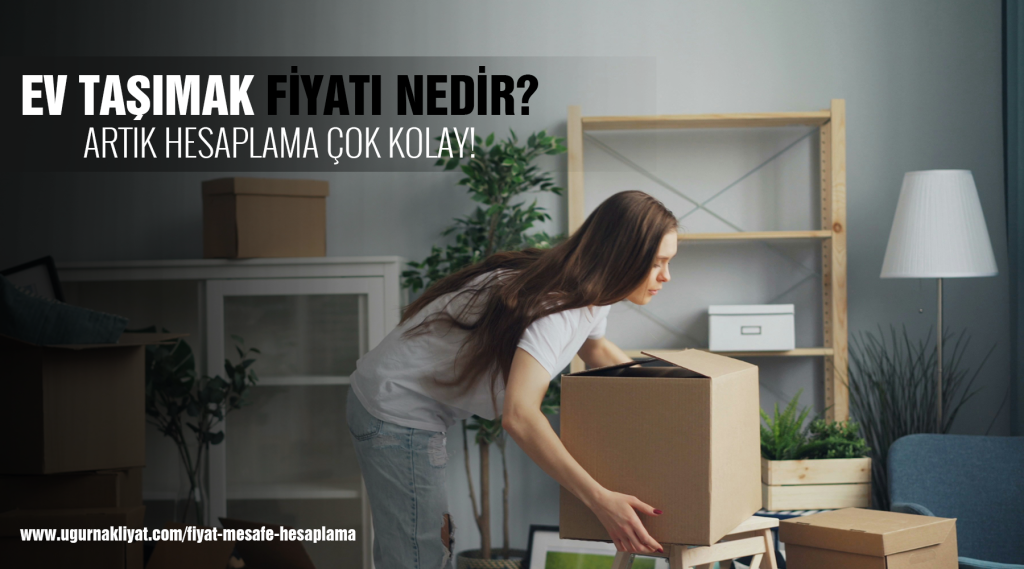 Evden Eve Nakliyat Fiyatları