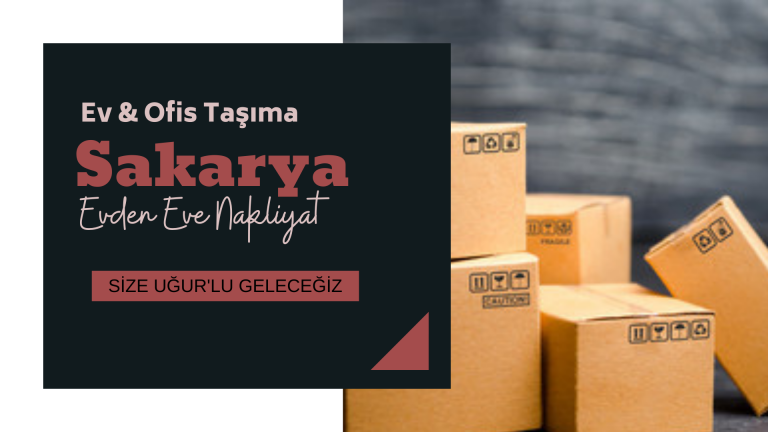 Sakarya Evden Eve Nakliyat Uğur Nakliyat 444 55 15